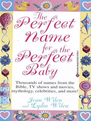 cover image of The Perfect Name for the Perfect Baby